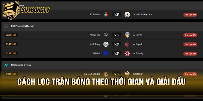 Cách lọc trận bóng theo thời gian và giải đấu