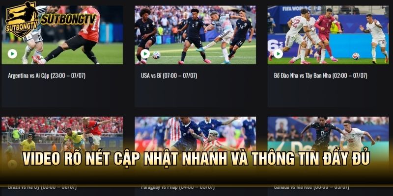 Video rõ nét cập nhật nhanh và thông tin đầy đủ